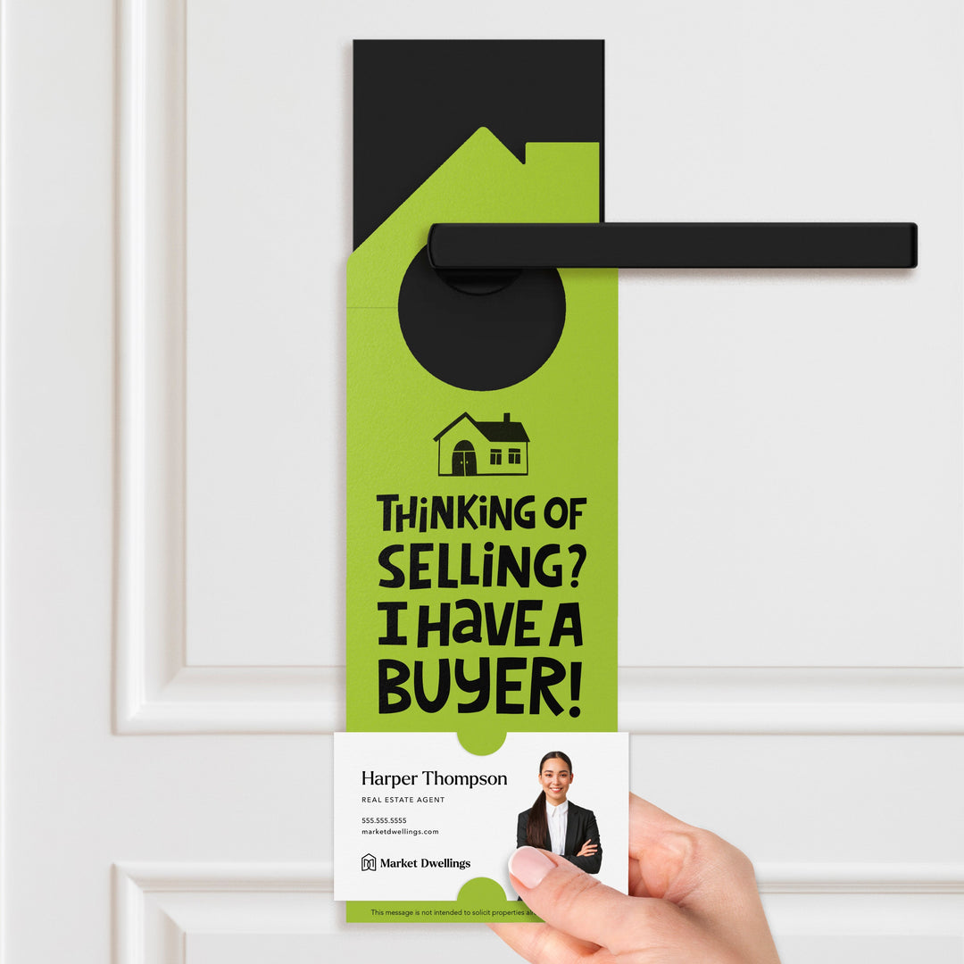 Thinking of Selling Your House? I Have a Buyer Door Hangers