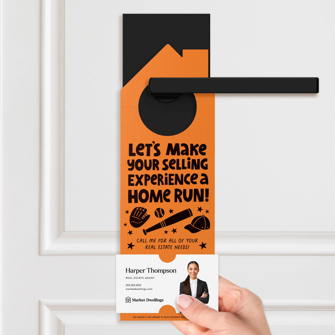 Let's Make Your Selling Experience a Home Run! Door Hangers Season Door Hanger Market Dwellings