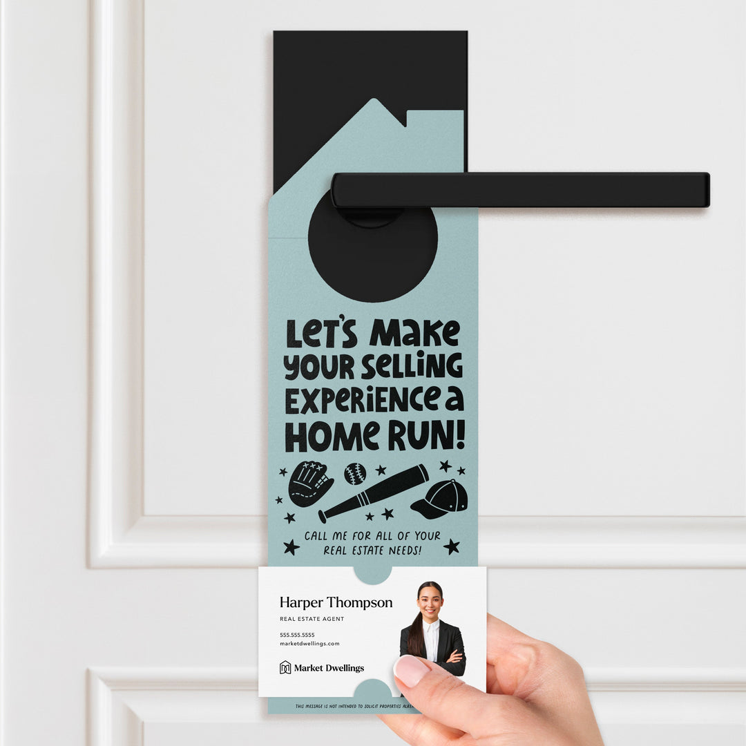 Let's Make Your Selling Experience a Home Run! Door Hangers Season Door Hanger Market Dwellings