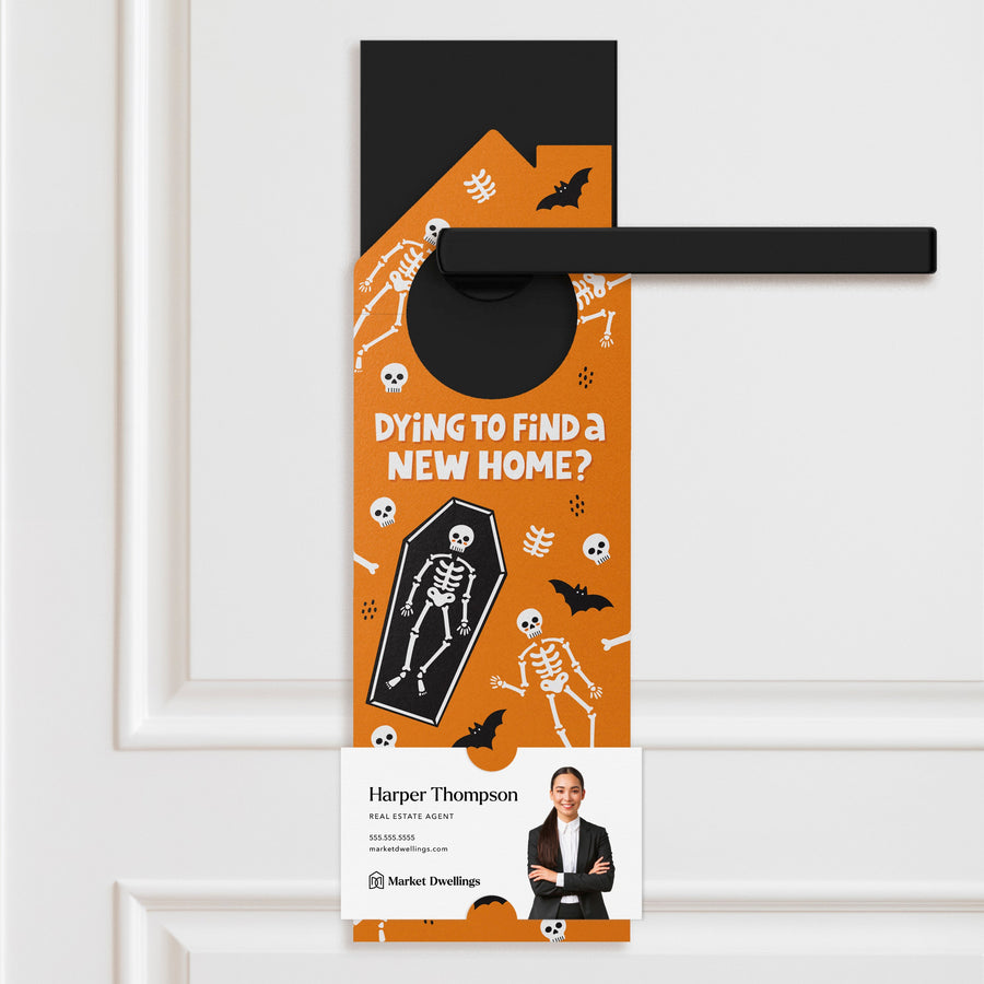 Dying To Find A New Home? Door Hangers Holiday Door Hanger Market Dwellings