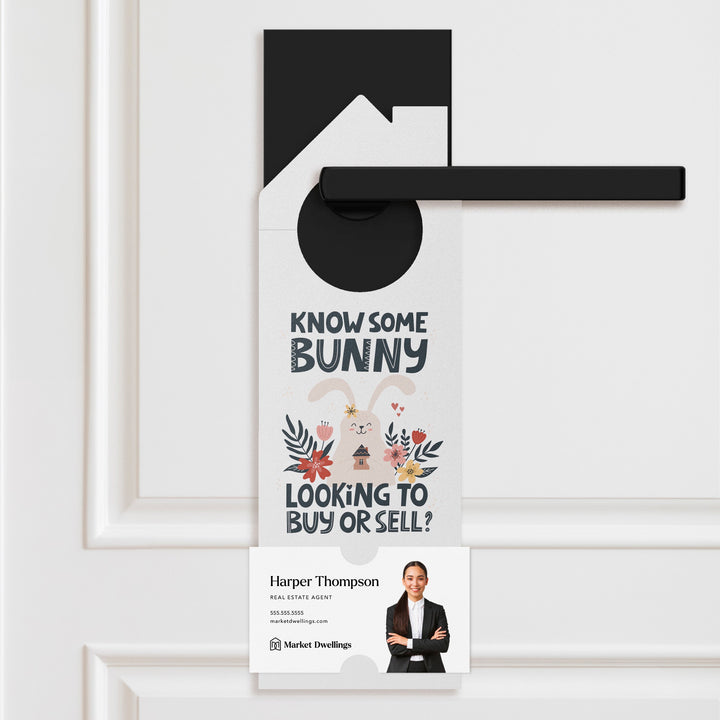 Know Some Bunny Looking to Buy or Sell? Door Hangers Holiday Door Hanger Market Dwellings