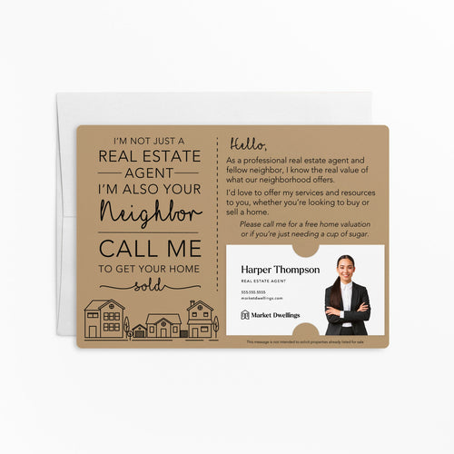 I'm not just a , I'm also your Neighbor | Real Estate Mailers with Envelopes Mailer Market Dwellings KRAFT 10