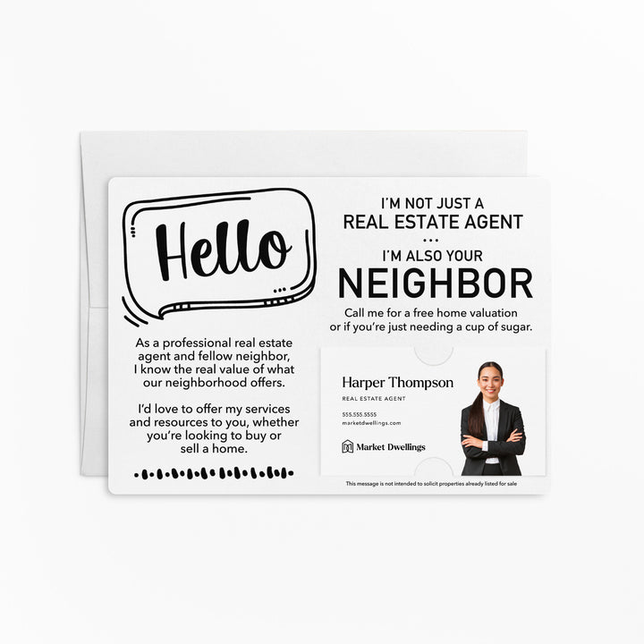 Set of Hello I'm Not Just A Real Estate Agent, I'm Also Your Neighbor Mailers | Envelopes Included Mailer Market Dwellings WHITE