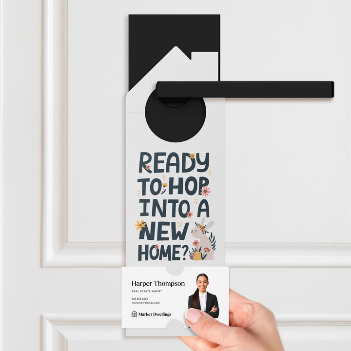 Ready to Hop into a New Home? Door Hangers Holiday Door Hanger Market Dwellings
