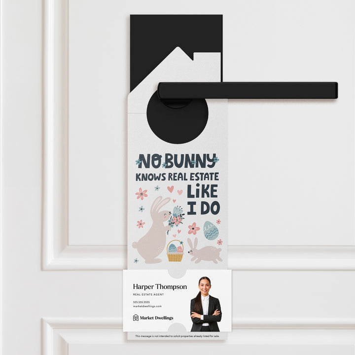 No Bunny Knows Real Estate Like I Do Door Hangers Holiday Door Hanger Market Dwellings