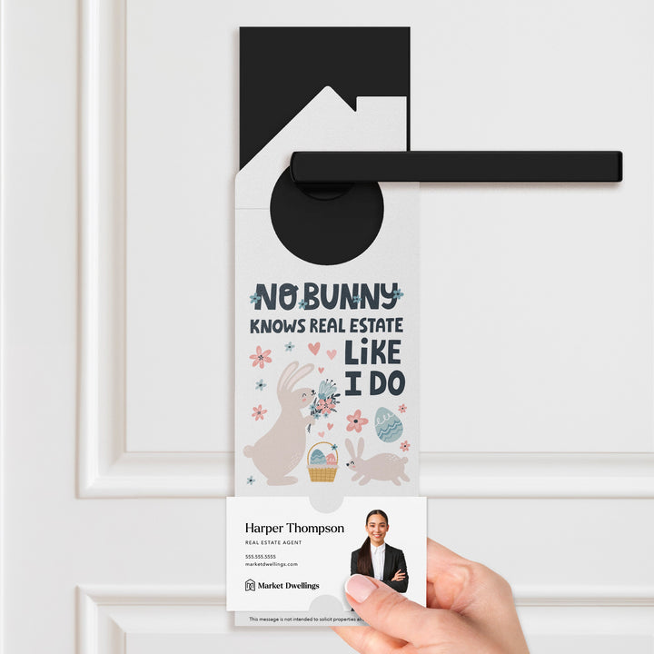 No Bunny Knows Real Estate Like I Do Door Hangers Holiday Door Hanger Market Dwellings