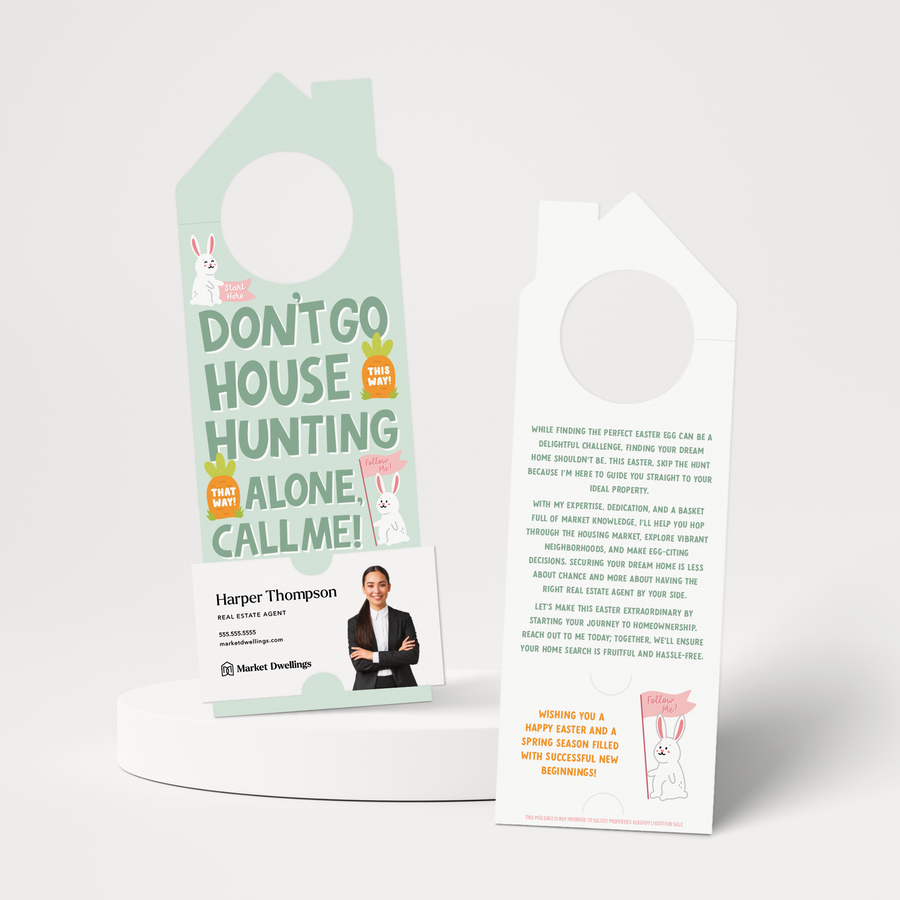 Don't Go House Hunting Alone, Call Me! | Easter Spring Door Hangers | 344-DH002 Door Hanger Market Dwellings   