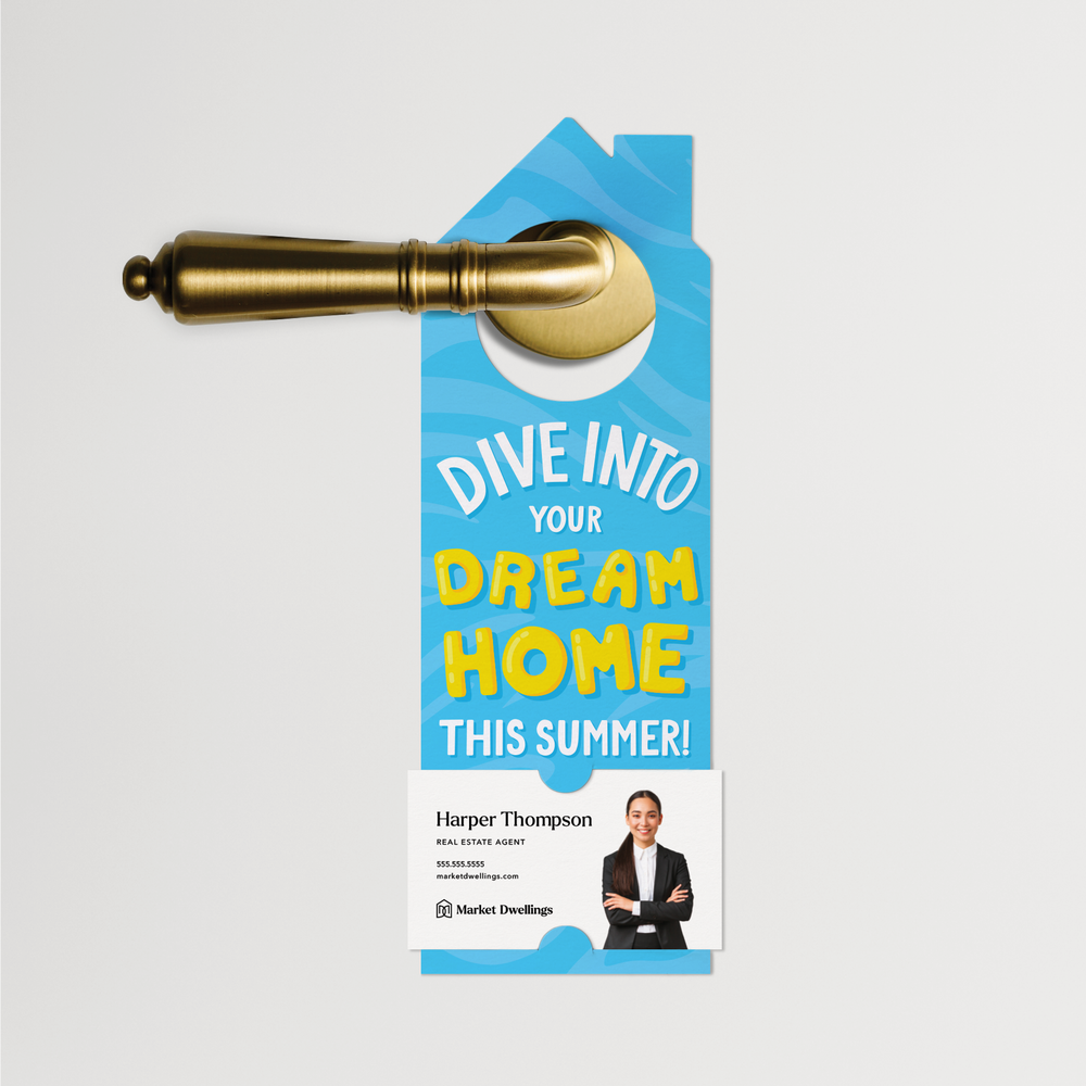 Dive Into Your Dream Home This Summer! | Summer Door Hangers | 353-DH002 Door Hanger Market Dwellings   