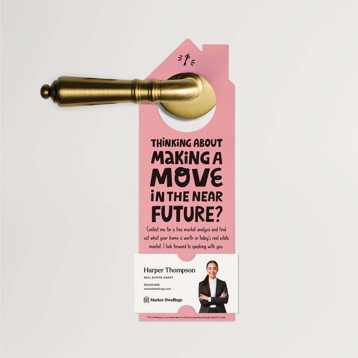 Thinking About Making A Move | Real Estate Door Hangers | 64-DH002 Door Hanger Market Dwellings LIGHT PINK  