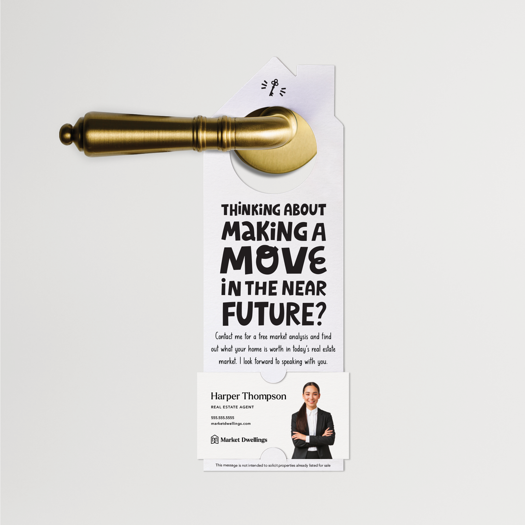 Thinking About Making A Move | Real Estate Door Hangers | 64-DH002 Door Hanger Market Dwellings WHITE  