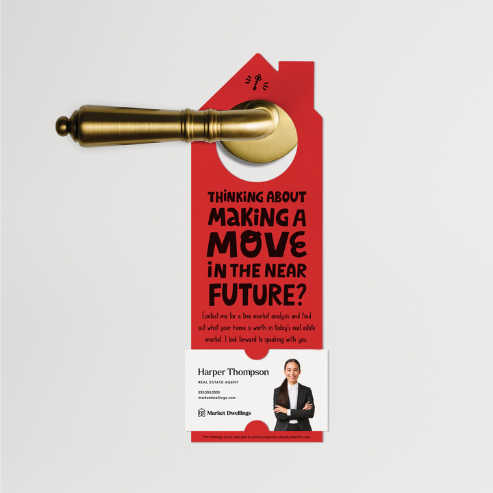 Thinking About Making A Move | Real Estate Door Hangers | 64-DH002 Door Hanger Market Dwellings SCARLET  