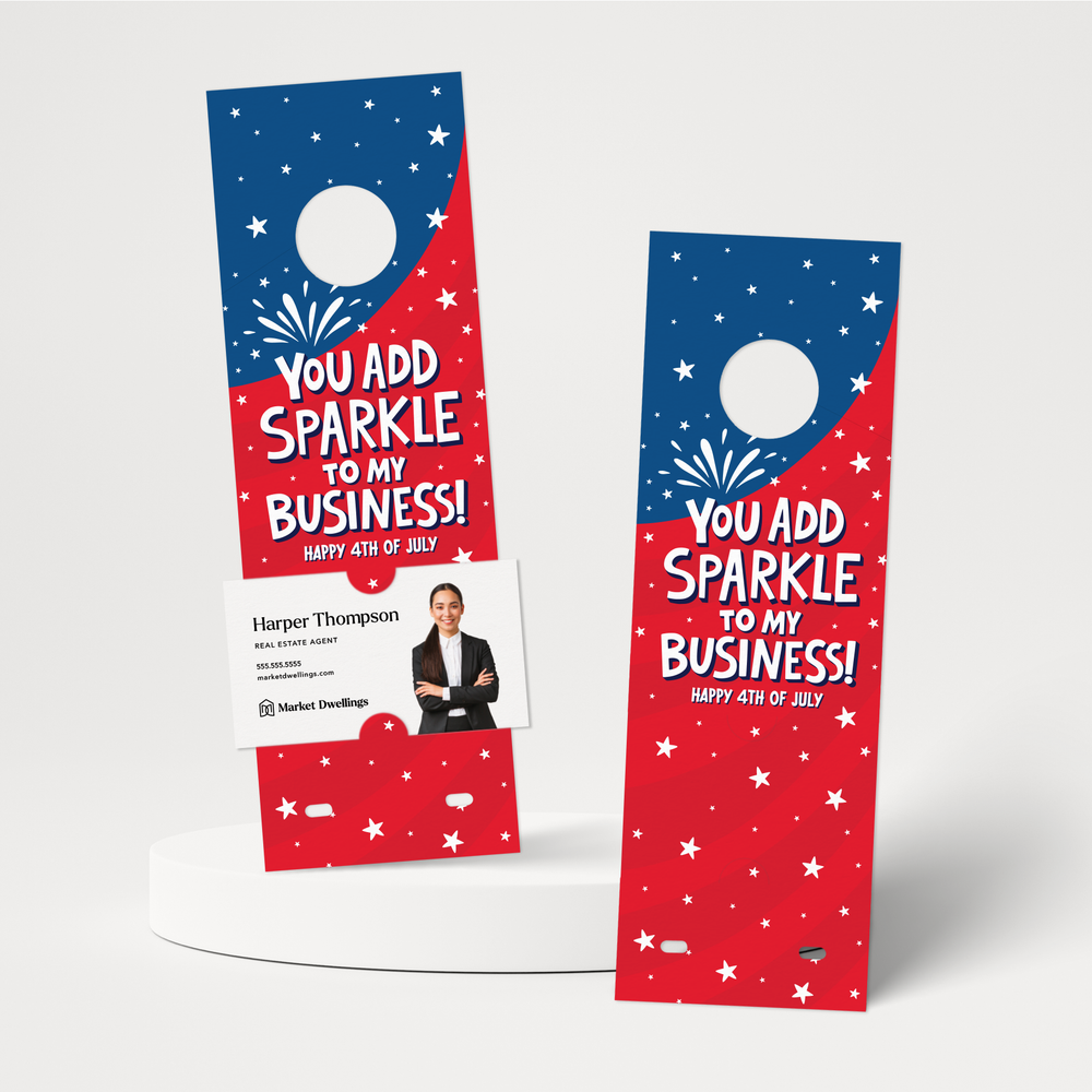 You Add Sparkle To My Business! Happy 4th of July | 4th Of July Door Hangers | 30-DH004 Holiday Door Hanger Market Dwellings