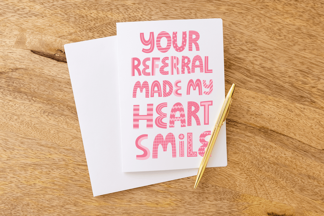 Set of Your Referral Made My Heart Smile Greeting Cards | Envelopes Included Greeting Card Market Dwellings