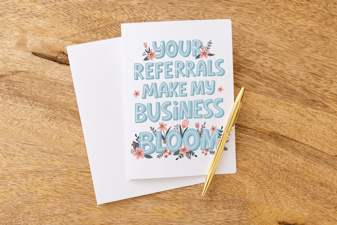 Set of Your Referrals Make My Business Bloom Greeting Cards | Envelopes Included Greeting Card Market Dwellings