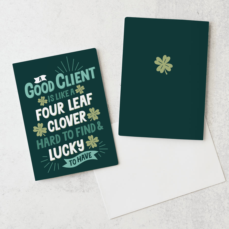 Set of A Good Client Is Like A Four Leaf Clover | St. Patrick's Day Greeting Cards | Envelopes Included | 50-GC001-AB Greeting Card Market Dwellings GREEN  