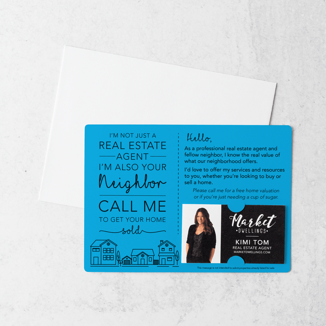 Set of I'm not just a Real Estate Agent, I'm also your Neighbor Mailer | Envelopes Included | M2-M003 Mailer Market Dwellings ARCTIC  