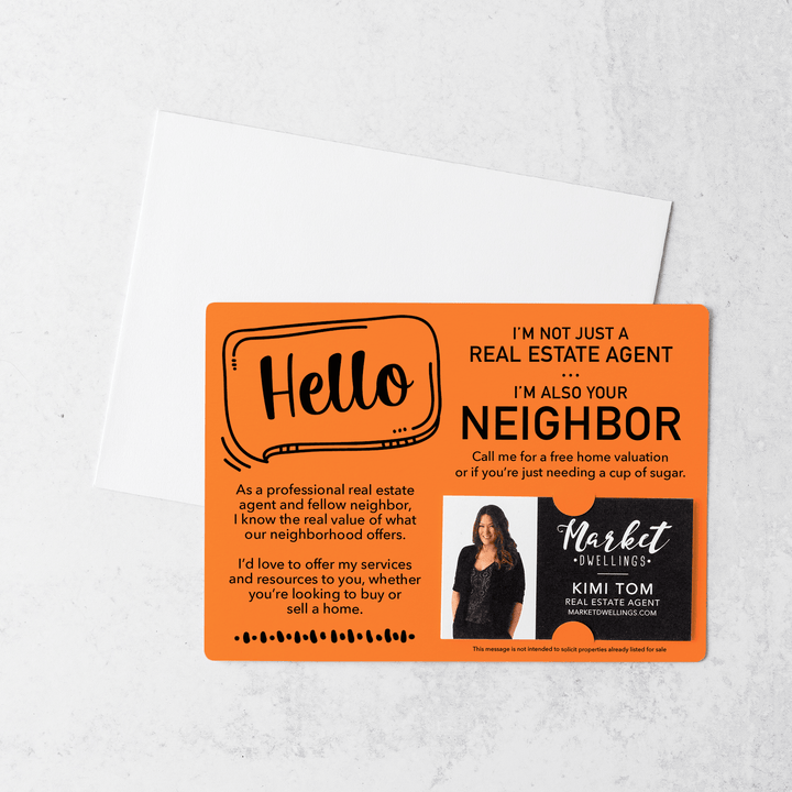 Set of Hello I'm Not Just A Real Estate Agent, I'm Also Your Neighbor Mailers | Envelopes Included  | M8-M003 Mailer Market Dwellings CARROT  