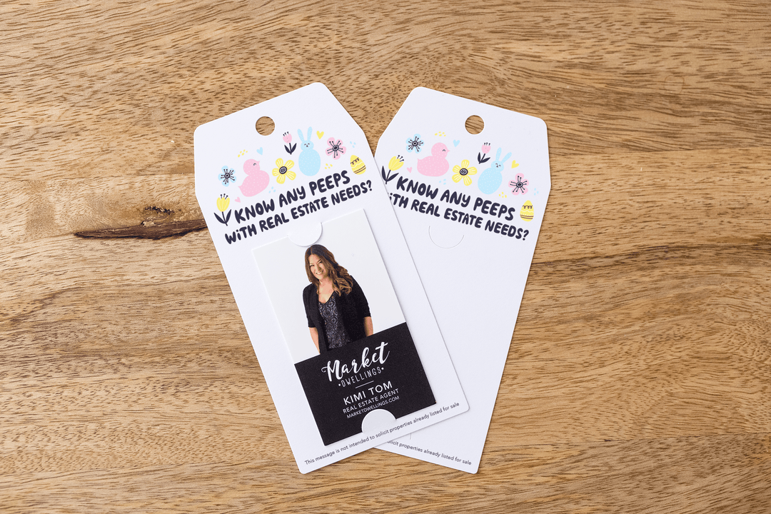 Vertical | "Know Any Peeps with Real Estate Needs?" | Easter & Spring Pop By Gift Tag | S4-GT005 - Market Dwellings