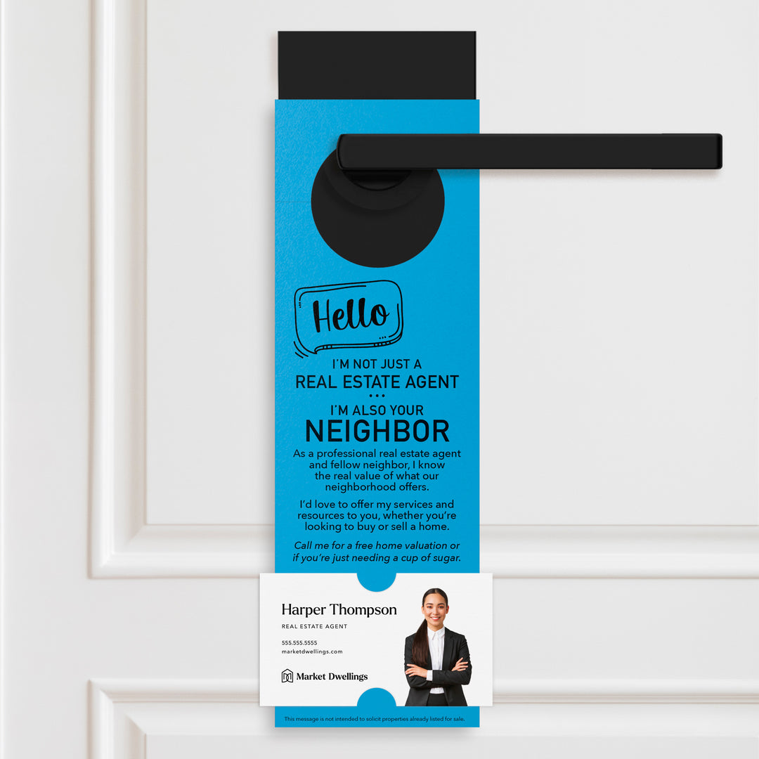 Hello I'm Not Just A Real Estate Agent | Door Hangers Door Hanger Market Dwellings ARCTIC