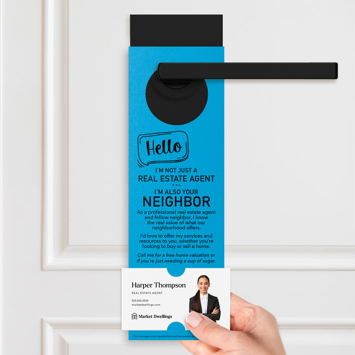 Hello I'm Not Just A Real Estate Agent | Door Hangers Door Hanger Market Dwellings