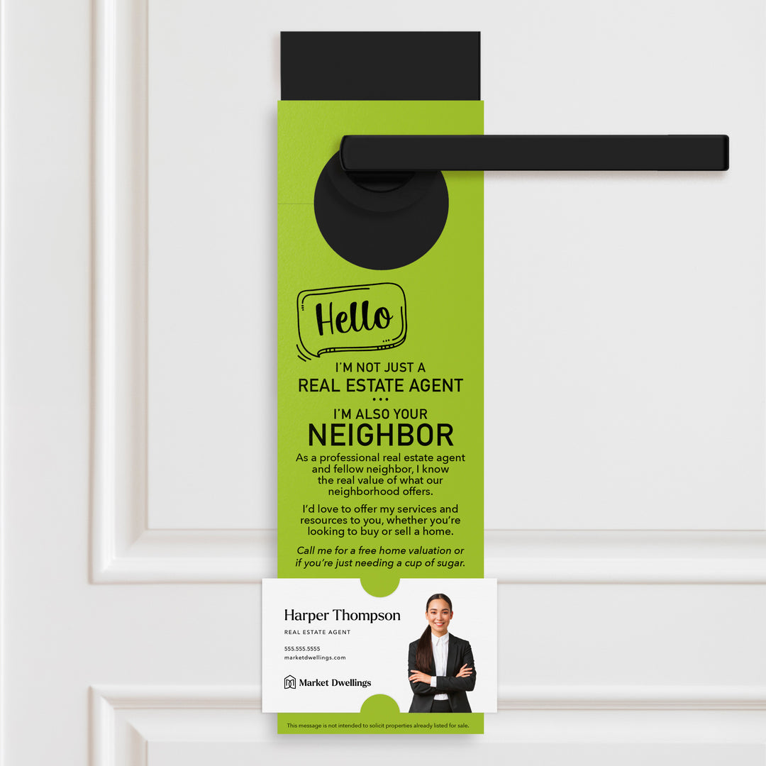 Hello I'm Not Just A Real Estate Agent | Door Hangers Door Hanger Market Dwellings GREEN APPLE