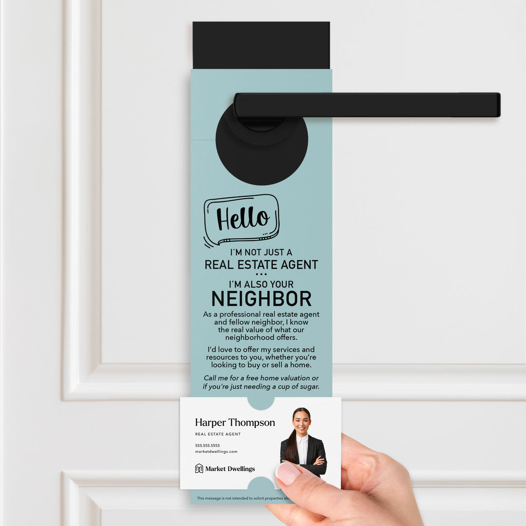 Hello I'm Not Just A Real Estate Agent | Door Hangers Door Hanger Market Dwellings