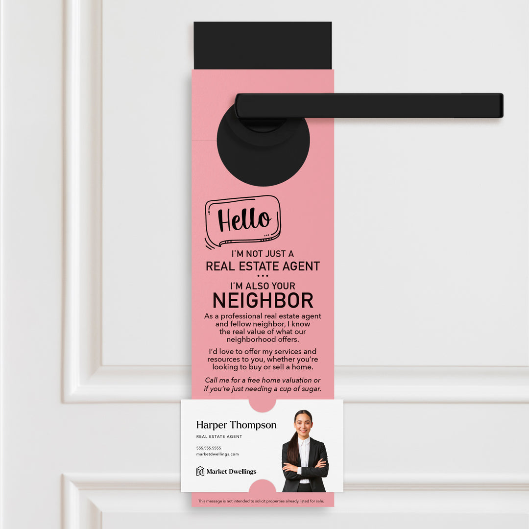 Hello I'm Not Just A Real Estate Agent | Door Hangers Door Hanger Market Dwellings LIGHT PINK