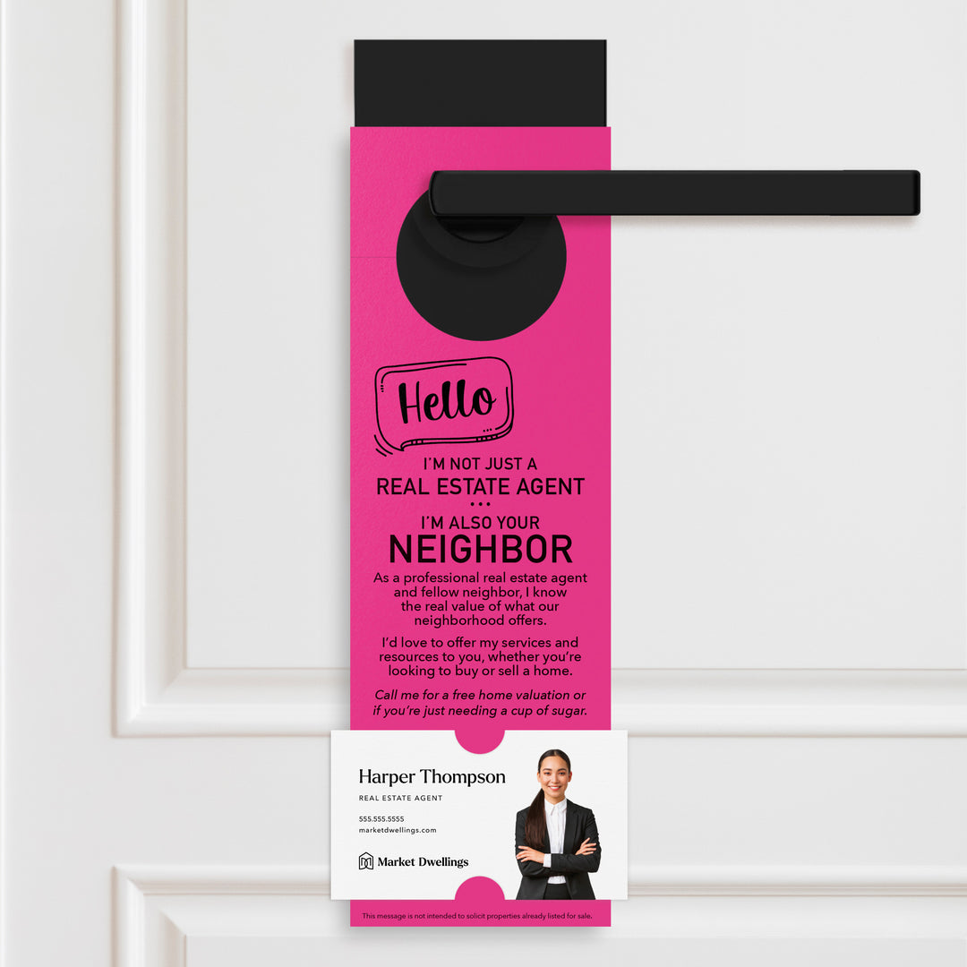 Hello I'm Not Just A Real Estate Agent | Door Hangers Door Hanger Market Dwellings RAZZLE BERRY