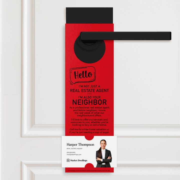 Hello I'm Not Just A Real Estate Agent | Door Hangers Door Hanger Market Dwellings SCARLET