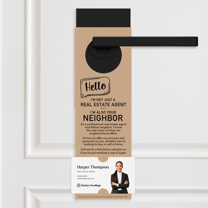 Hello I'm not just a Real Estate Agent | Door Hanger | 1-DH001 Door Hanger Market Dwellings KRAFT  