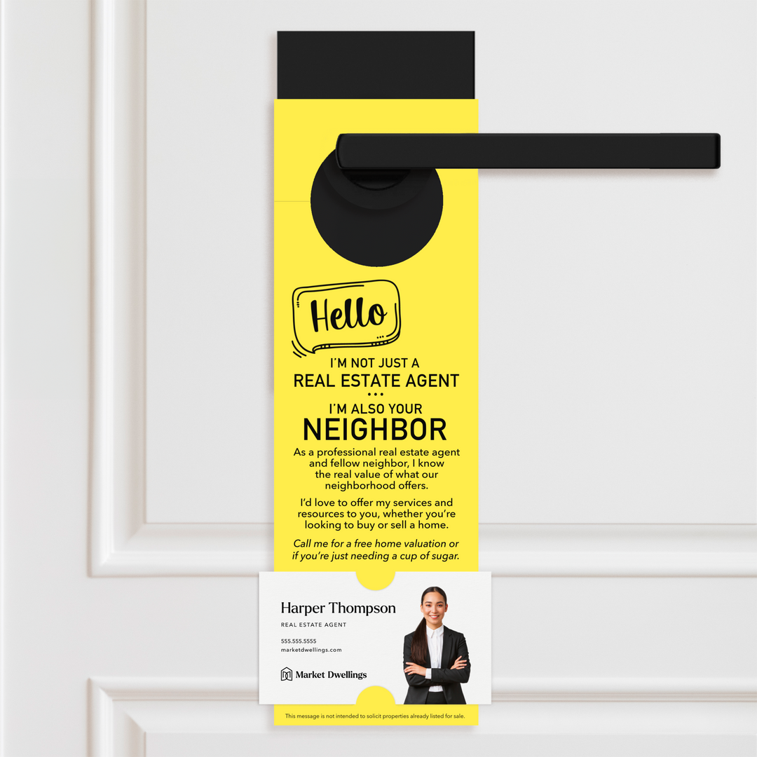 Hello I'm not just a Real Estate Agent | Door Hanger | 1-DH001 Door Hanger Market Dwellings LEMON  