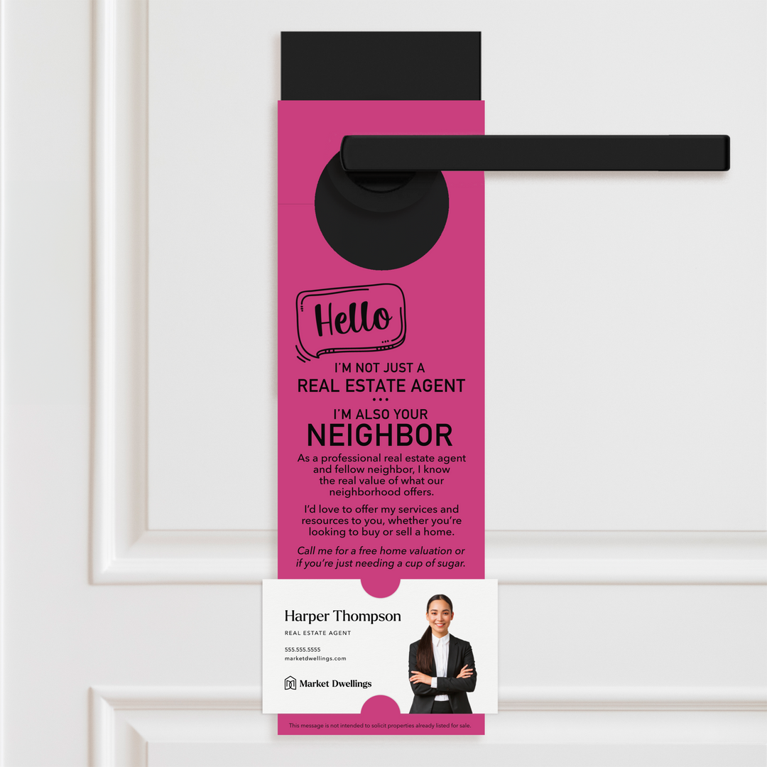 Hello I'm not just a Real Estate Agent | Door Hanger | 1-DH001 Door Hanger Market Dwellings RAZZLE BERRY  