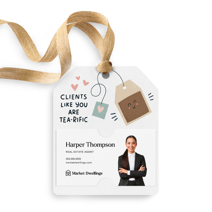 Clients Like You Are Tea-rific | Gift Tags Gift Tag Market Dwellings