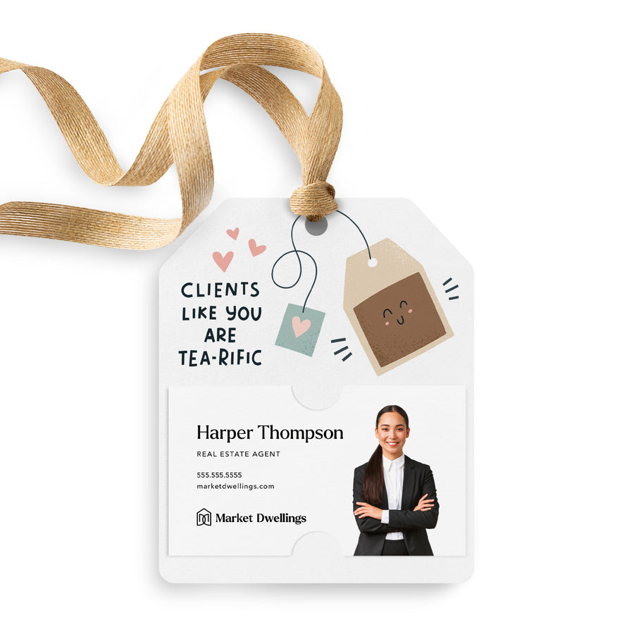 Clients Like You Are Tea-rific | Gift Tags Gift Tag Market Dwellings