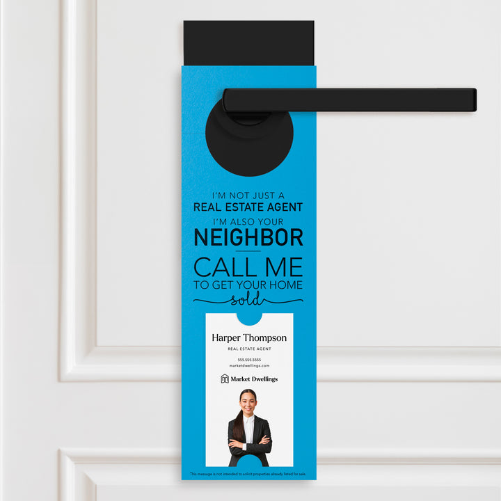 Vertical | I'm not just a Real Estate Agent | Door Hangers | 11-DH005 Door Hanger Market Dwellings ARCTIC