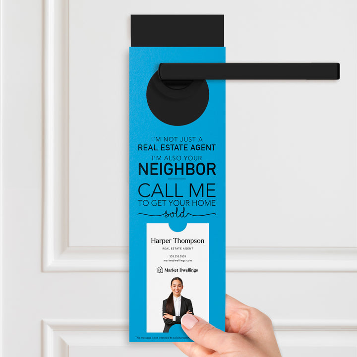 Vertical | I'm not just a Real Estate Agent | Door Hangers | 11-DH005 Door Hanger Market Dwellings