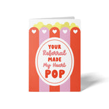 Your Referral Made My Heart Pop | Real Estate Greeting Cards with Envelopes Greeting Card Market Dwellings