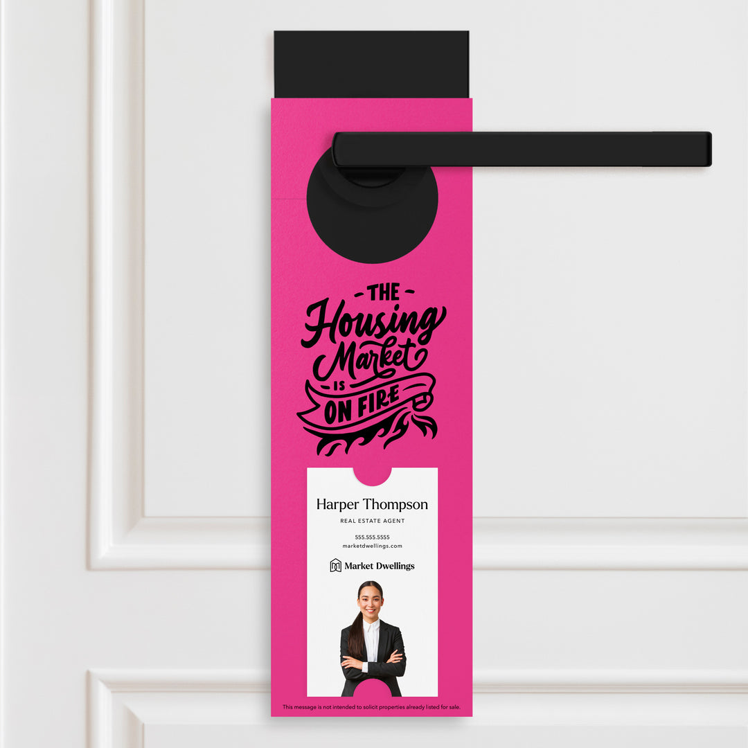 Vertical | The Housing Market is on Fire | Double Sided Real Estate Door Hangers | 12-DH005 Door Hanger Market Dwellings RAZZLE BERRY