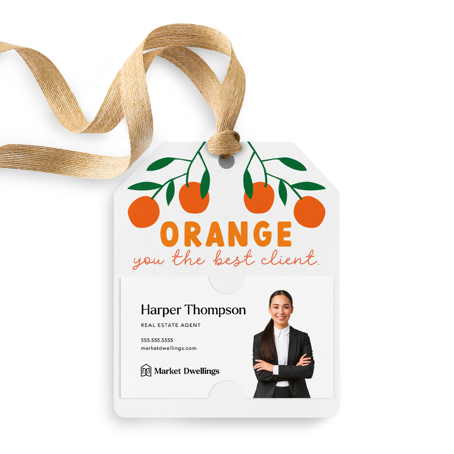 Orange You The Best Client | Gift Tags Gift Tag Market Dwellings