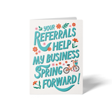 Your Referrals Help My Business Spring Forward! | Real Estate Greeting Cards with Envelopes Greeting Card Market Dwellings