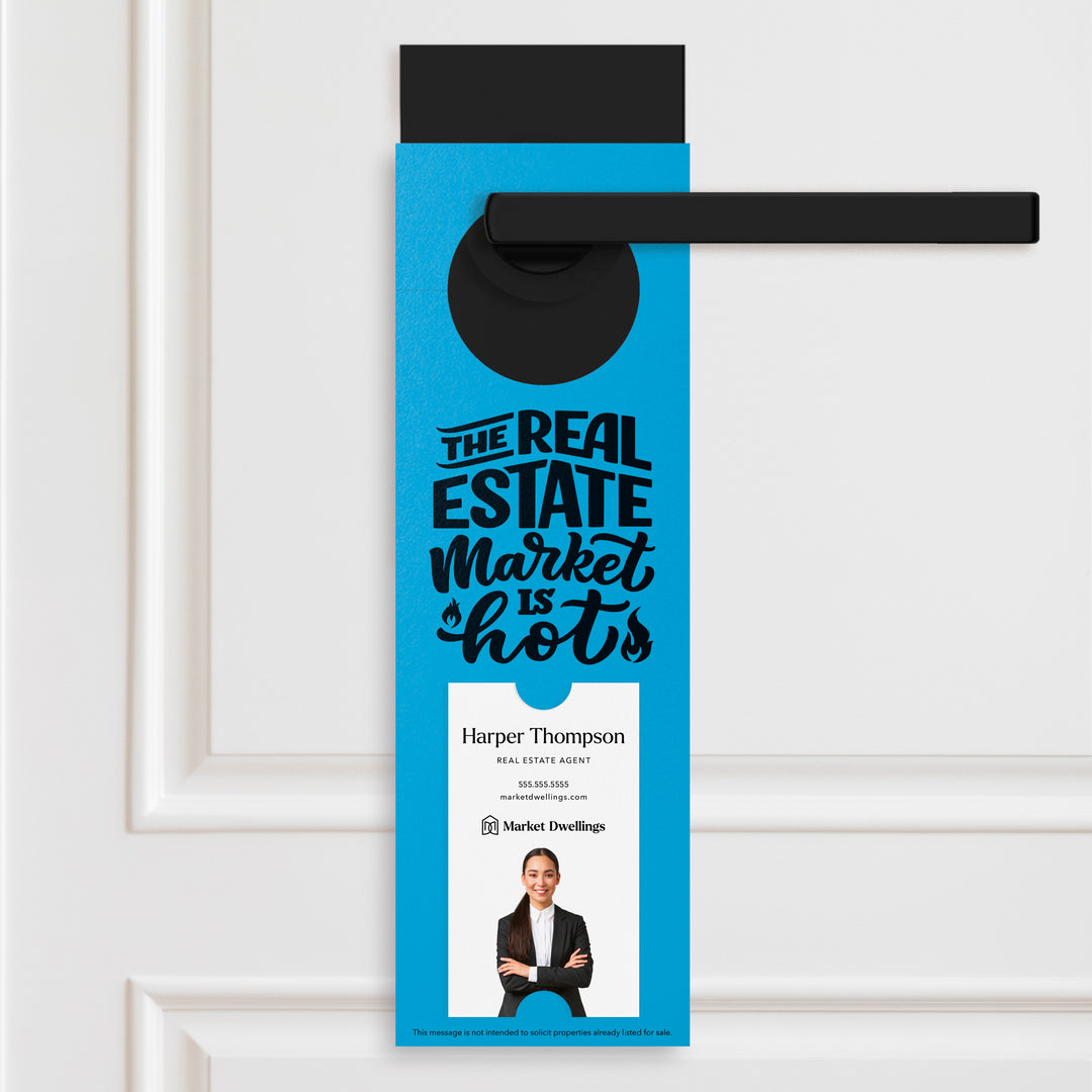 Vertical | The Real Estate Market is Hot | Real Estate Agent Double Sided Door Hangers | 13-DH005 Door Hanger Market Dwellings ARCTIC