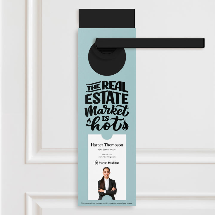 Vertical | The Real Estate Market is Hot | Real Estate Agent Double Sided Door Hangers | 13-DH005 Door Hanger Market Dwellings LIGHT BLUE