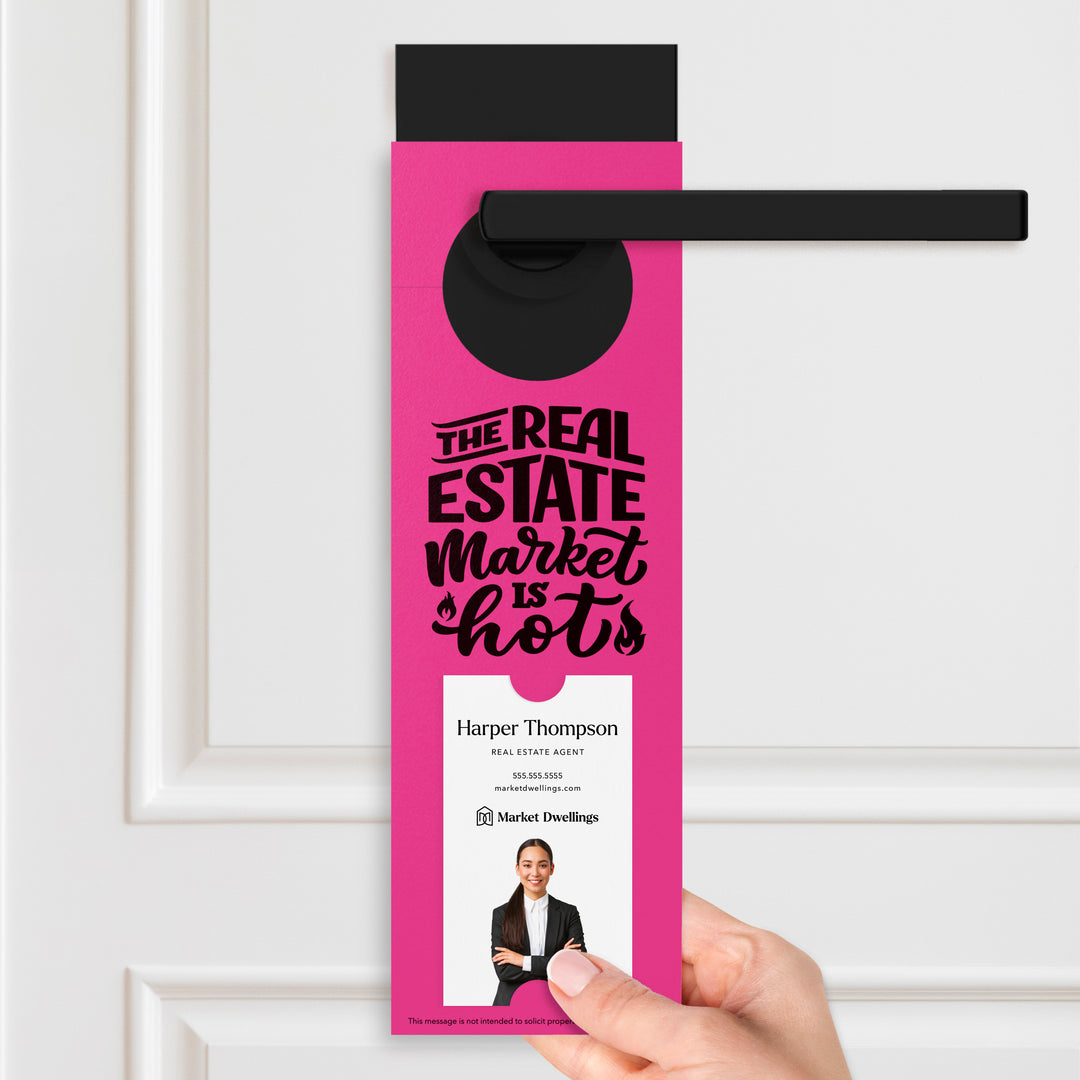 Vertical | The Real Estate Market is Hot | Real Estate Agent Double Sided Door Hangers | 13-DH005