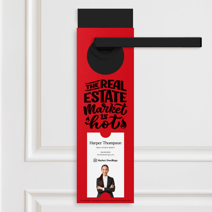 Vertical | The Real Estate Market is Hot | Real Estate Agent Double Sided Door Hangers | 13-DH005 Door Hanger Market Dwellings SCARLET