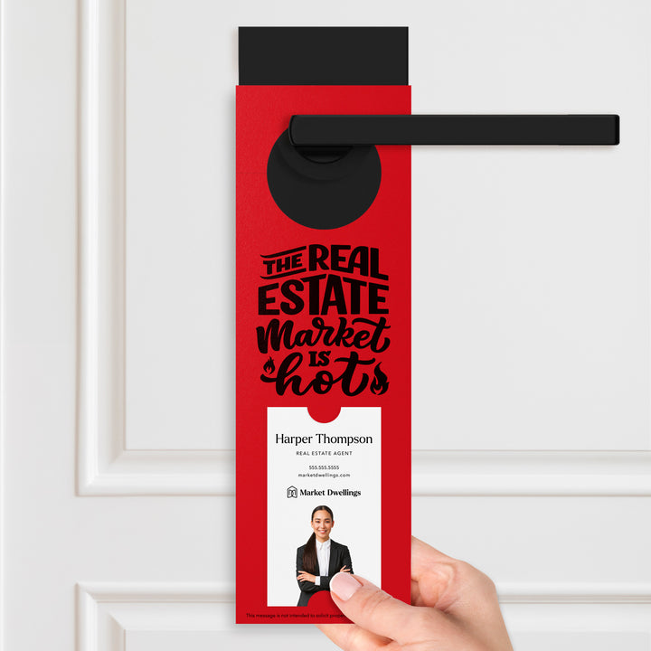 Vertical | The Real Estate Market is Hot | Real Estate Agent Double Sided Door Hangers | 13-DH005 Door Hanger Market Dwellings