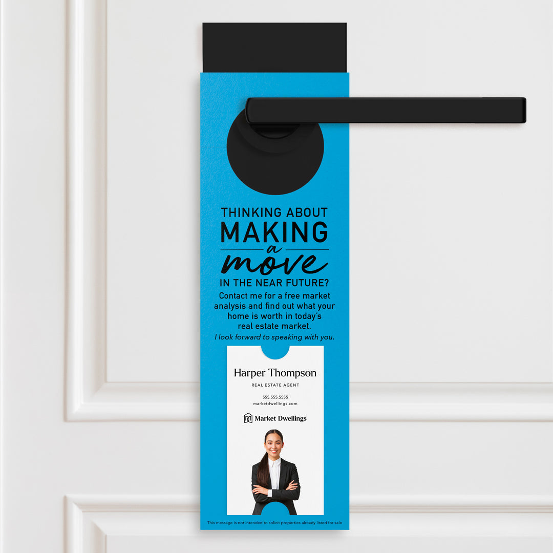 Thinking About Making A Move | Vertical Real Estate Door Hangers | 14-DH005 Door Hanger Market Dwellings ARCTIC