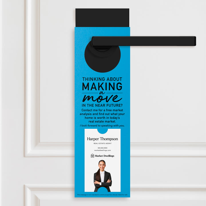 Thinking About Making A Move | Vertical Real Estate Door Hangers | 14-DH005 Door Hanger Market Dwellings ARCTIC