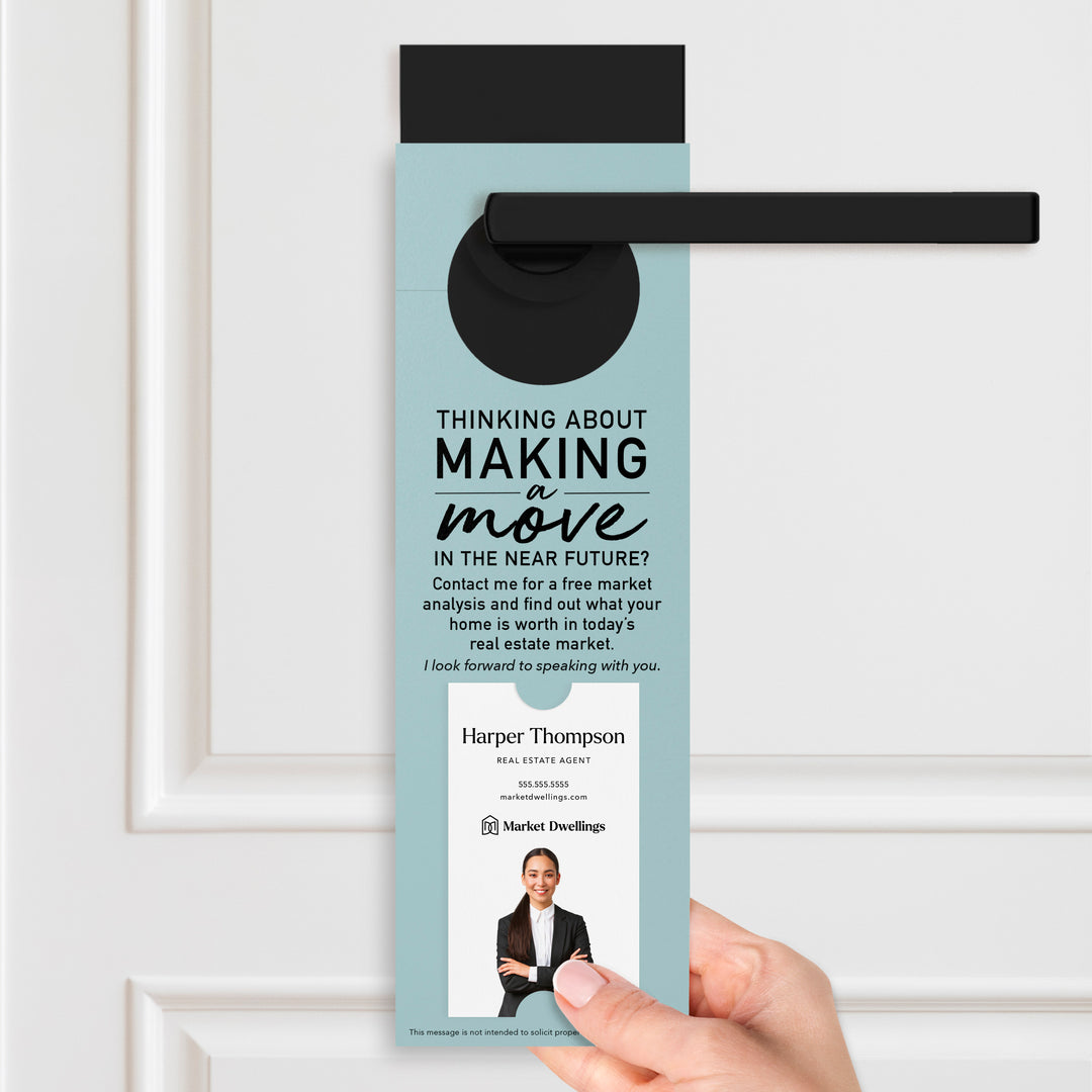 Thinking About Making A Move | Vertical Real Estate Door Hangers | 14-DH005 Door Hanger Market Dwellings