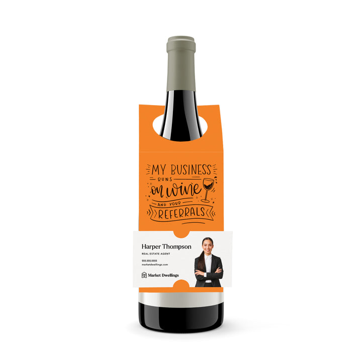 My Business Runs on Wine and Your Referrals | Bottle Hang Tag Bottle Tag Market Dwellings CARROT