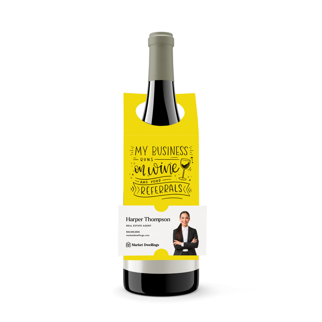 My Business Runs on Wine and Your Referrals | Bottle Hang Tag Bottle Tag Market Dwellings LEMON